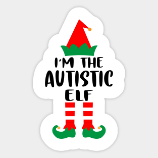 I'm The Autistic Elf Family Matching Group Christmas Costume Outfit Pajama Funny Gift Sticker